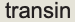 transin